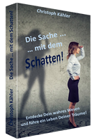 Christoph Kähler: Die Sache mit dem Schatten